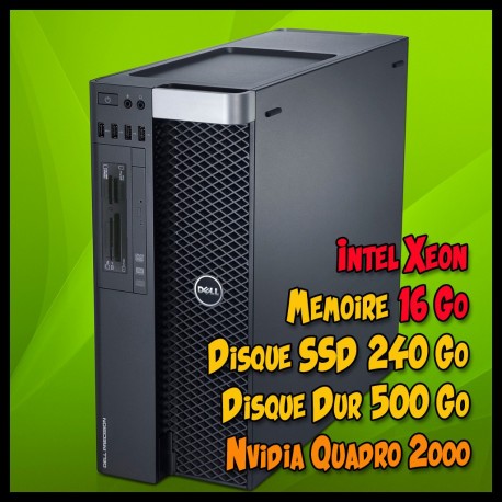 DELL PRECISION 5810 Tower - Intel XEON - 16Go - SSD 240Go + disque dur 500 Go - Nvidia Quadro 2000