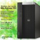 DELL PRECISION 7910 - Intel Core XEON - 32Go - SSD 500 Go + Disque dur 500 Go - Quadro P4000 (8Go)