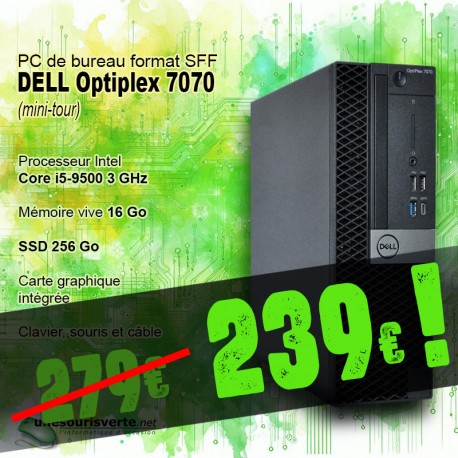 DELL OPTIPLEX 7070 SFF - Intel Core i5-9500 3Ghz - Mémoire 16Go - Stockage 256Go SSD